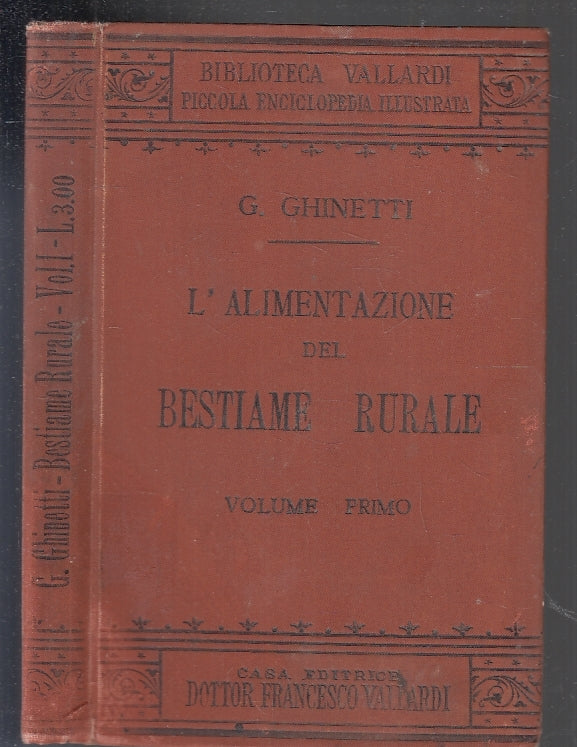 LZ- L'ALIMENTAZIONE DEL BESITAME RURALE VOLUME I - GHINETTI- VALLARDI- C- ZFS466