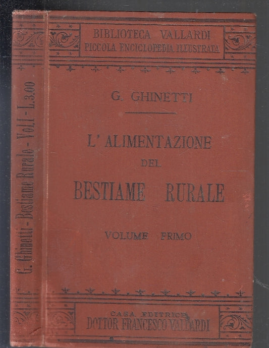 LZ- L'ALIMENTAZIONE DEL BESITAME RURALE VOLUME I - GHINETTI- VALLARDI- C- ZFS466