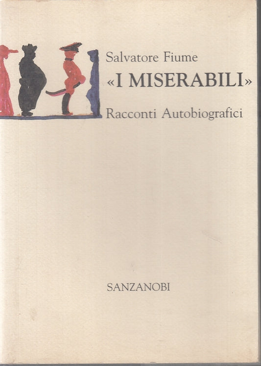 LN- I MISERABILI RACCONTI AUTOBIOGRAFICI - FIUME - SANZANOBI--- 1994- BS- ZFS466