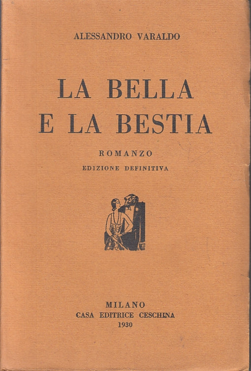 LN- LA BELLA E LA BESTIA - ALESSANDRO VARALDO - CESCHINA --- 1930- B- ZFS466