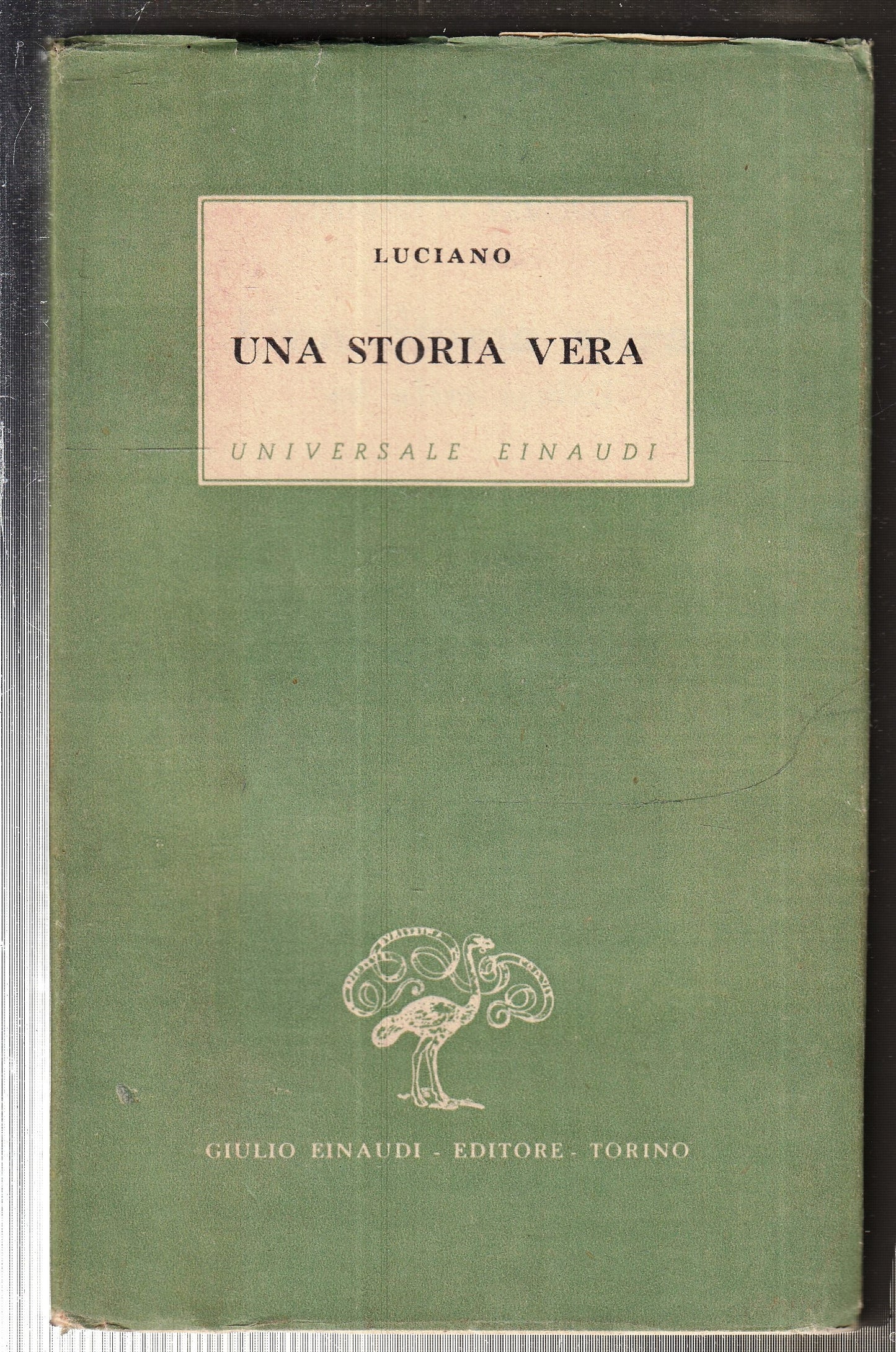LN- UNA STORIA VERA- LUCIANO DE SAMOSATA- EINAUDI- UNIVERSALE 36-- 1944- BS- XFS