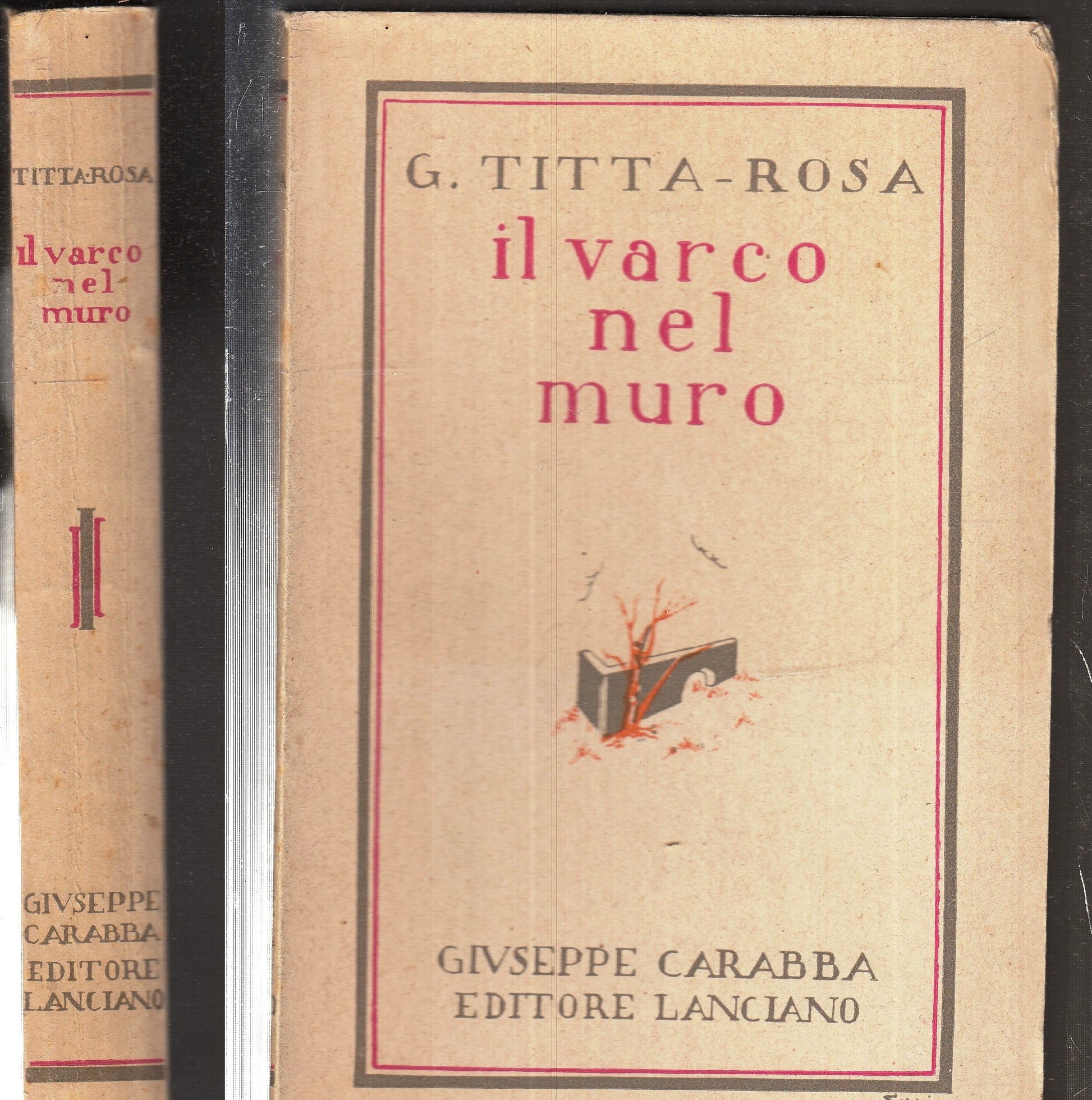 LN- IL VARCO NEL MURO - G. TITTA-ROSA - GIUSEPPE CARABBA ---- B - XFS70