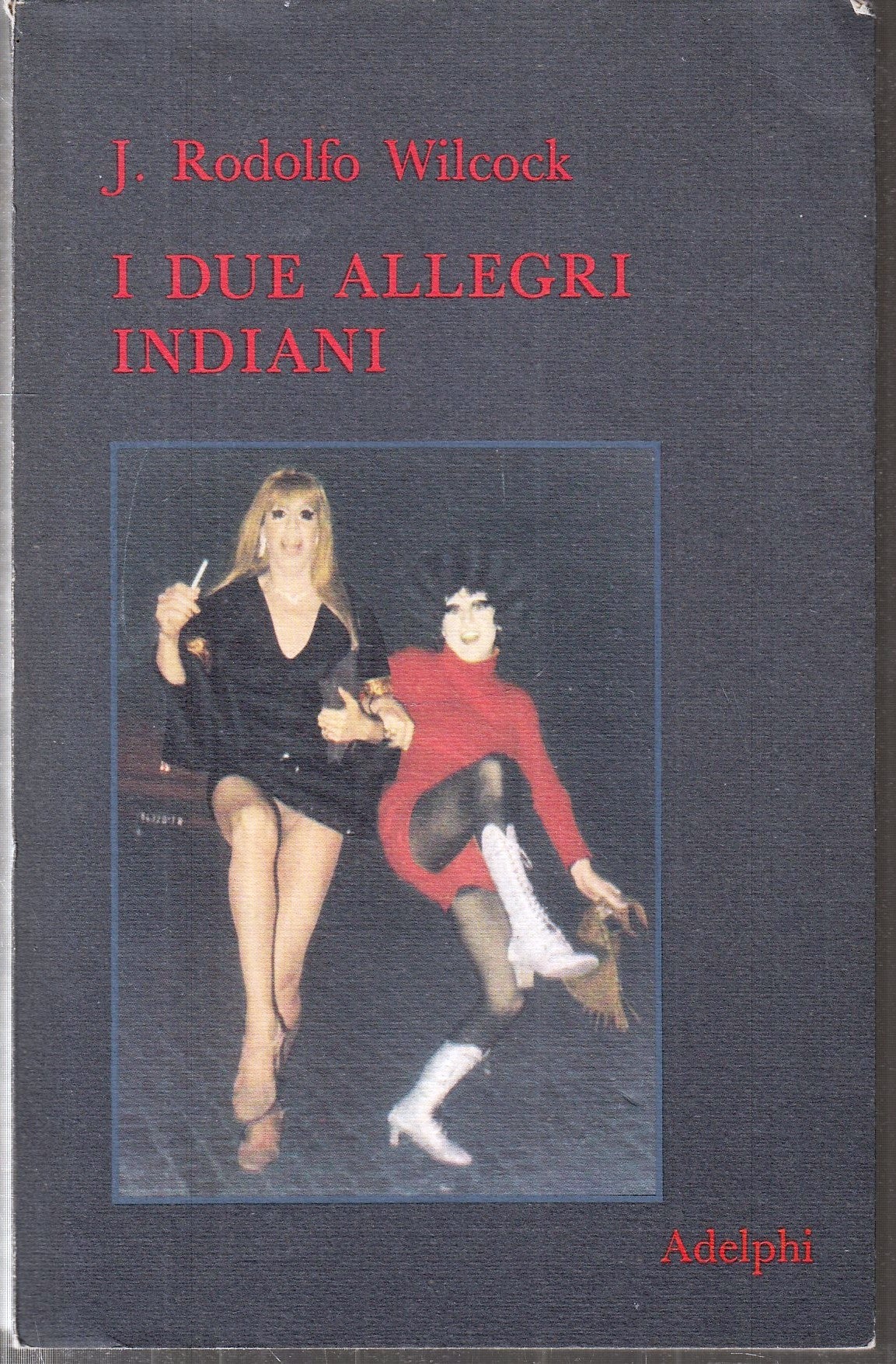 LN- I DUE ALLEGRI INDIANI - RODOLFO WILCOCK - ADELPHI --- 1983 - B - XFS