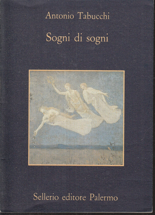 LN- SOGNI DI SOGNI - ANTONIO TABUCCHI - SELLERIO - LA MEMORIA 267-- 1992- B- XFS