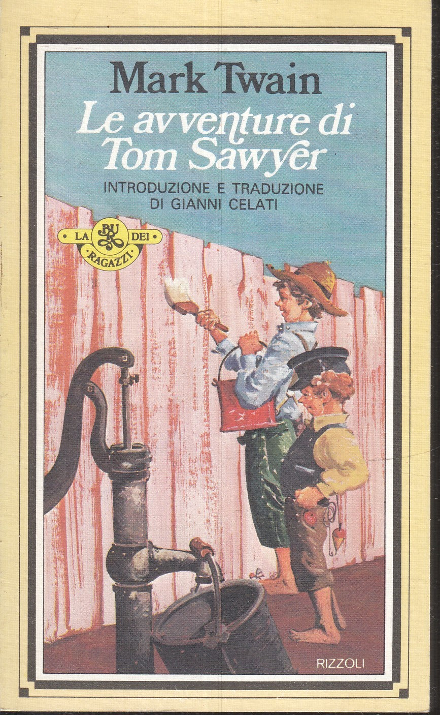 LN2- LE AVVENTURE DI TOM SAWYER - MARK TWAIN - RIZZOLI BUR RAGAZZI - B - XFS