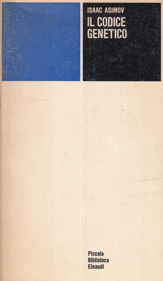 LN- IL CODICE GENETICO - ISAAC ASIMOV - EINAUDI - PICOLA BIBLIOTECA --- B - XFS
