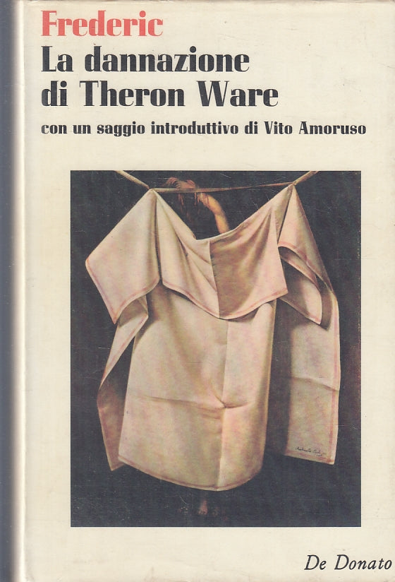 La dannazione di Theron Ware- Harold Frederic- De Donato Rapporti- 1a ed.-ZFS143