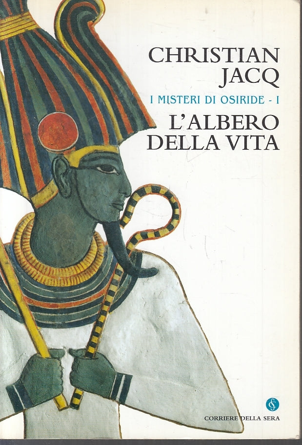 LN2- MISTERI DI OSIRIDE I L'ALBERO DELLA VITA- CHRISTIAN JACQ- MONDADORI-B-JXS93