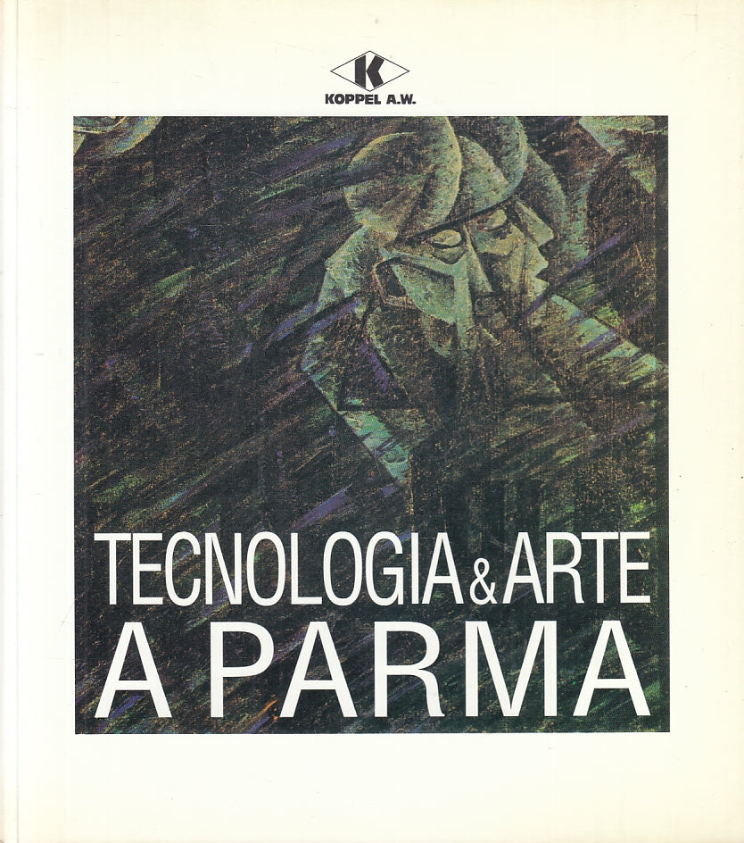 LT- TECNOLOGIA & ARTE A PARMA CATALOGO OPERE -- KOPPEL ---- B - WPR