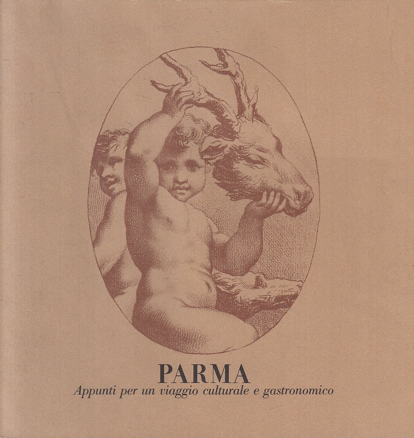 LS- PARMA APPUNTI PER UN VIAGGIO CULTURALE E GASTRONOMICO -- FMR--- 1977- B- WPR