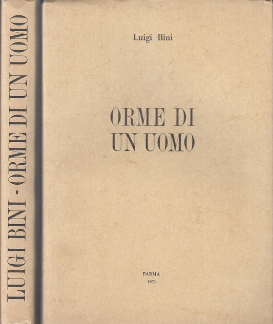LS- ORME DI UN UOMO - LUIGI BINI - PARMA --- 1971 - B - WPR
