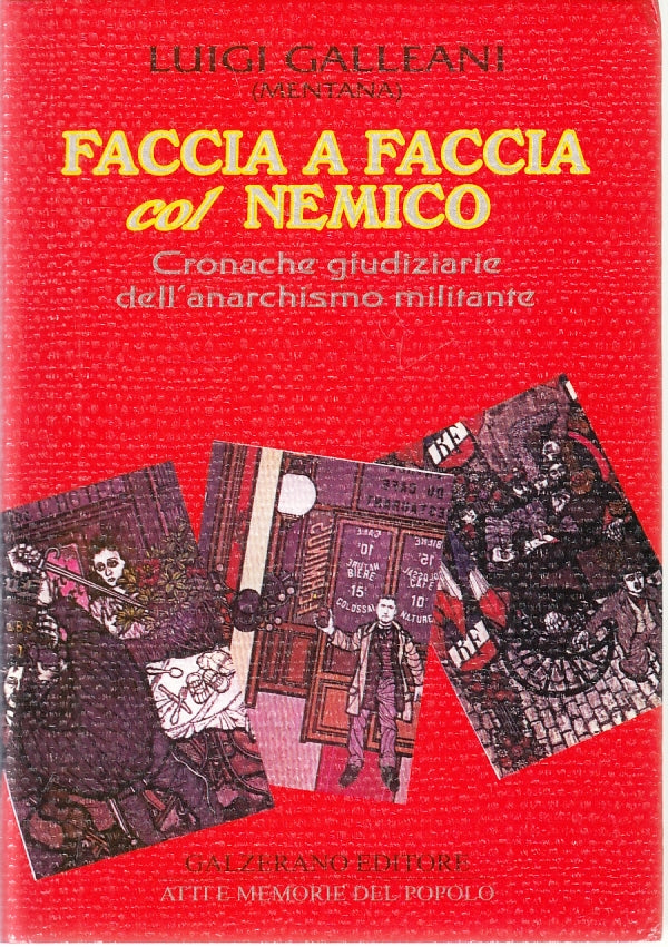 LS- FACCIA A FACCIA COL NEMICO- LUIGI GALLEANI MENTANA- GALZERANO---- BS- ZFS273