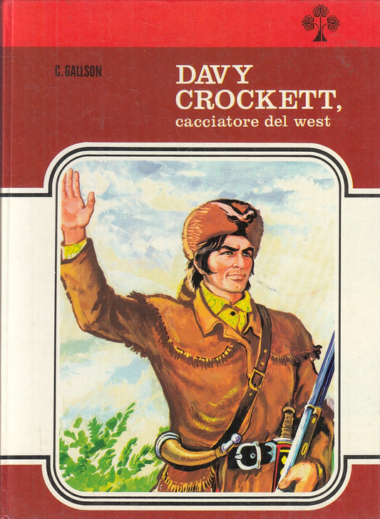 LB- DAVY CROCKETT CACCIATORE DEL WEST - GALLISON - MALIPIERO--- 1973 - C- RGZ