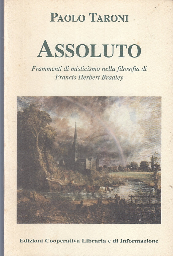 LZ- ASSOLUTO MISTICISMO FILOSOFIA BRADLEY - PAOLO TARONI ---- 1996- B- ZFS301