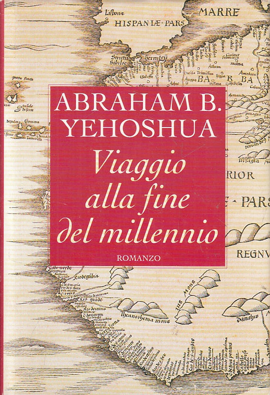 LN- VIAGGIO ALLA FINE DEL MILLENNIO- ABRAHAM B. YEHOSHUA- CDE--- 1999- CS-ZFS301