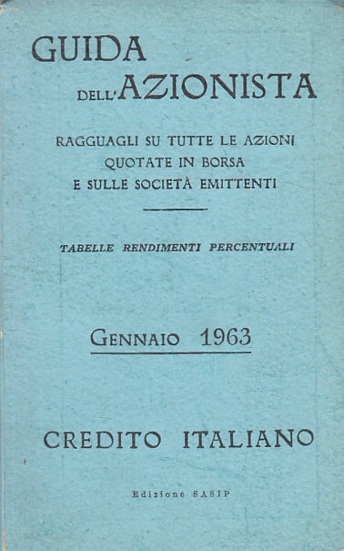 LZ- GUIDA DELL'AZIONISTA GENNAIO 1963 CREDITO ITALIANO-- SISAF--- 1962- B-ZFS301