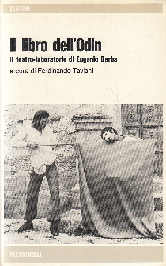 LZ- IL LIBRO DELL'ODIN TEATRO LABORATORIO EUGENIO BARBA- FELTRINELLI- B- ZFS297