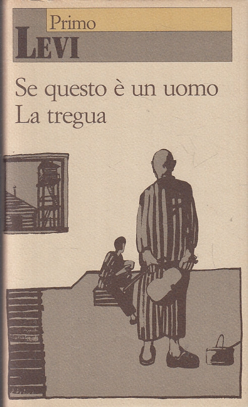 LN- SE QUESTO E' UN UOMO LA TREGUA - PRIMO LEVI - CDE --- 1992 - CS- ZFS297