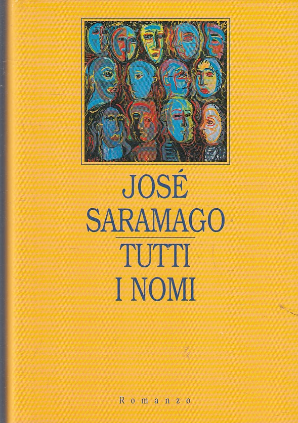 LN- TUTTI I NOMI - JOSE' SARAMAGO - MONDOLIBRI --- 1999 - CS - ZFS290