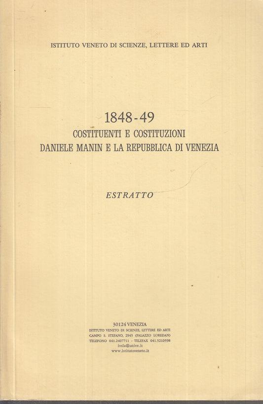 LS- 1848/49 COSTITUENTI E COSTITUZIONI DANIELE MANIN VENEZIA - 2002 - B - ZFS36