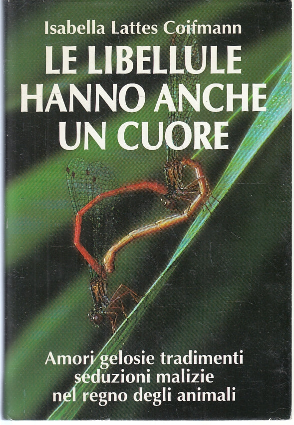LZ- LE LIBELLULE HANNO ANCHE CUORE - LATTES COIFMANN - CDE --- 1993 - CS- ZFS287