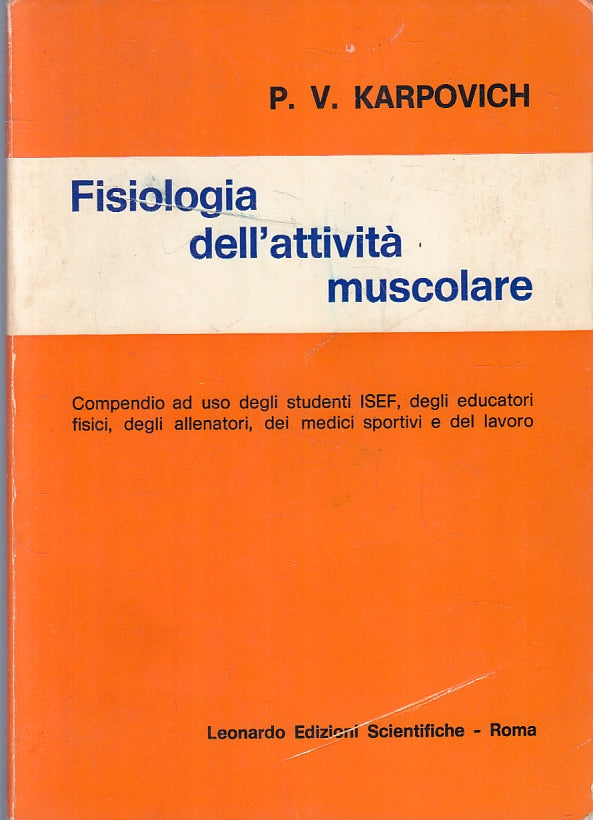 LZ- FISIOLOGIA DELL'ATTIVITA' MUSCOLARE - KARPOVICH - LEONARDO ---- B- ZFS159