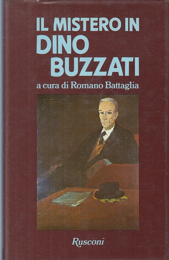 LN- IL MISTERO DI DINO BUZZATI - BATTAGLIA - RUSCONI -- 1a ED.- 1980- CS- ZFS323