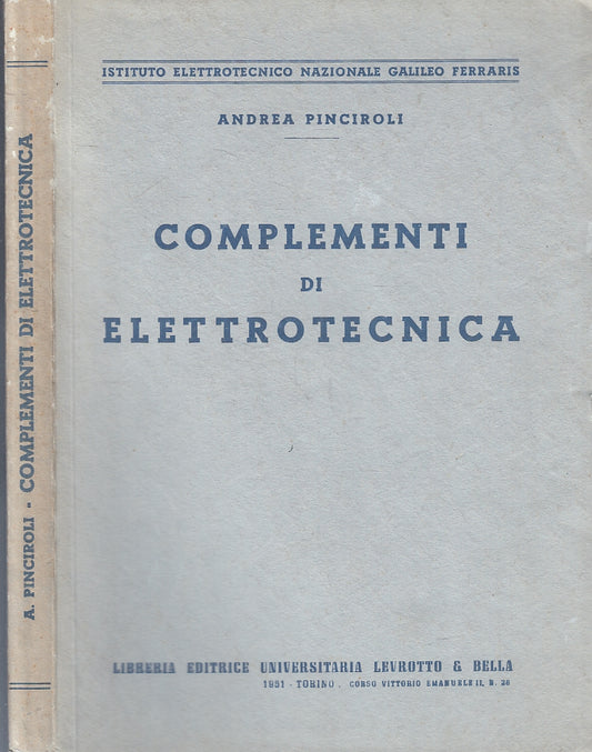 LZ- COMPLEMENTI DI ELETTROTECNICA- PINCIROLI- LEVROTTO & BELLA--- 1951- B- ZFS33