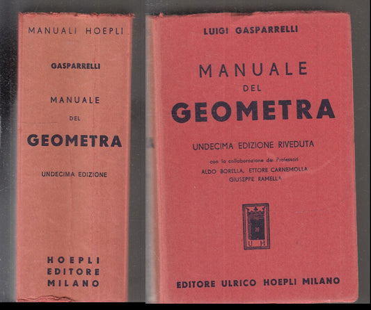 LZ- MANUALE DEL GEOMETRA - LUIGI GASPARELLI - HOEPLI --- 1958 - B - XFS