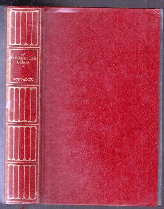 LS- LA LETTERATURA GRECA 1 -- MONDADORI- MERIDIANI STORIA- 1a ED.- 1989- CS- XFS