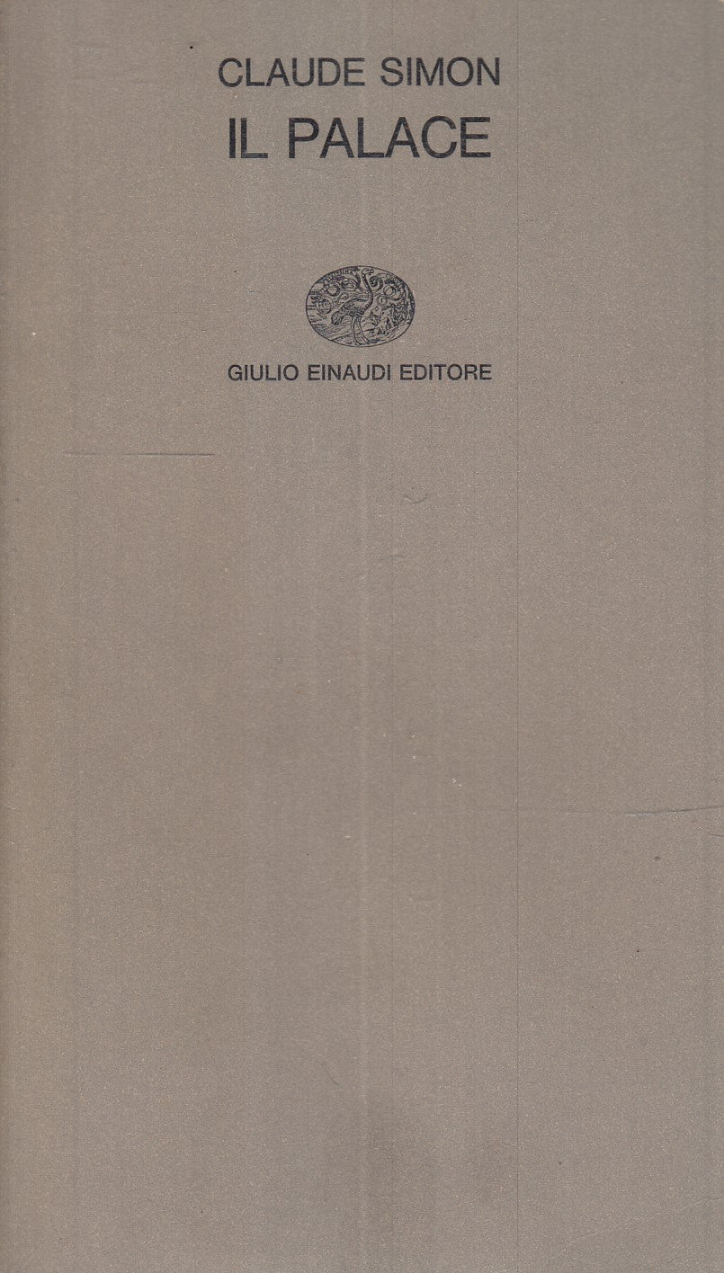 LS- IL PALACE - CLAUDE SIMON - EINAUDI- RICERCA LETTERARIA- 1a ED.- 1965- B- XFS