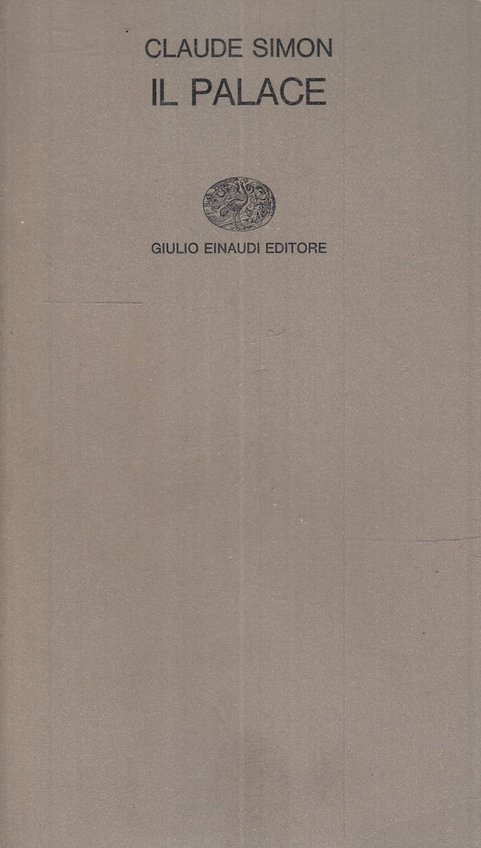 LS- IL PALACE - CLAUDE SIMON - EINAUDI- RICERCA LETTERARIA- 1a ED.- 1965- B- XFS