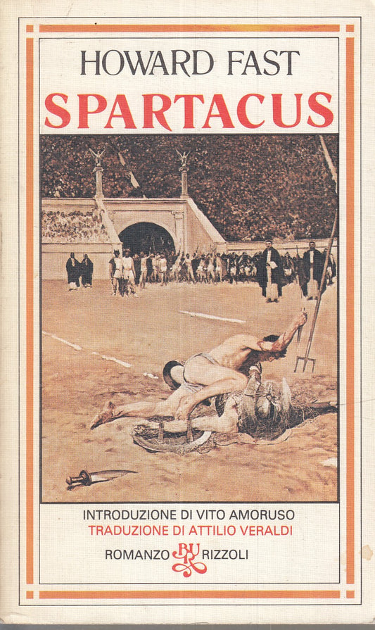 LN- SPARTACUS - HOWARD FAST - RIZZOLI - BUR - 1a ED. - 1980 - B - XFS