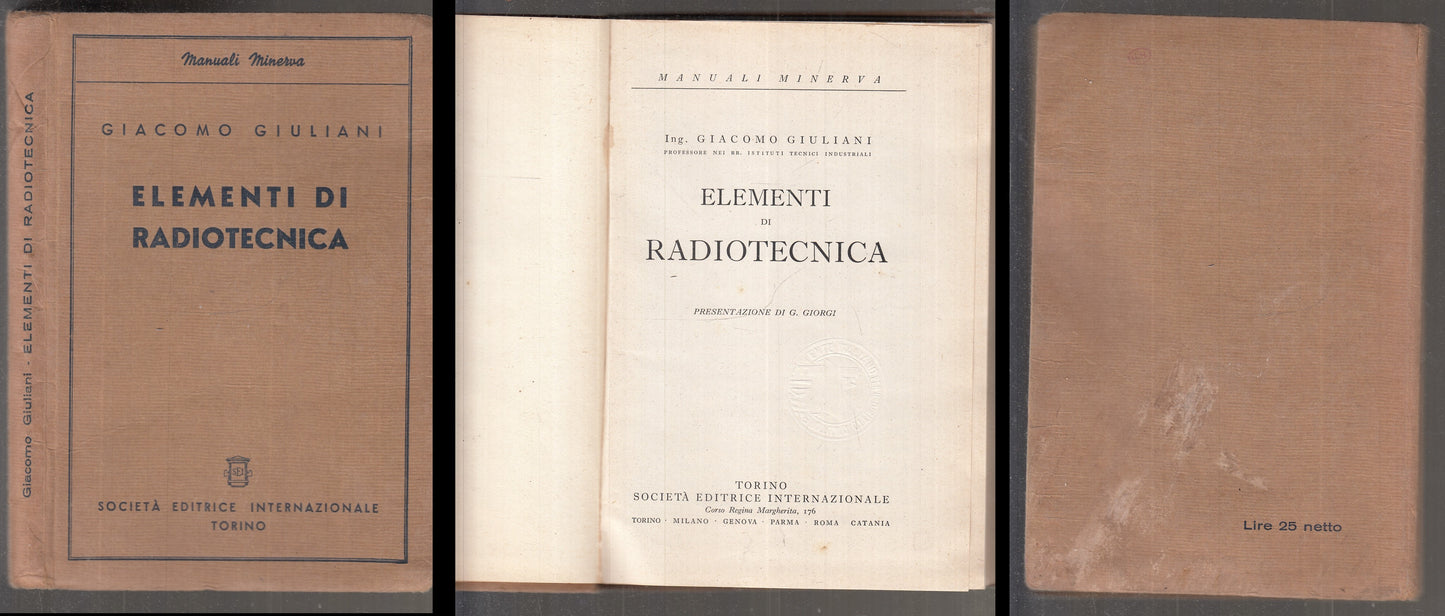 LZ- ELEMENTI DI RADIOTECNICA- GIACOMO GIULIANI- SEI- MANUALI MINERVA- 1942-C-XFS