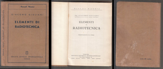 LZ- ELEMENTI DI RADIOTECNICA- GIACOMO GIULIANI- SEI- MANUALI MINERVA- 1942-C-XFS