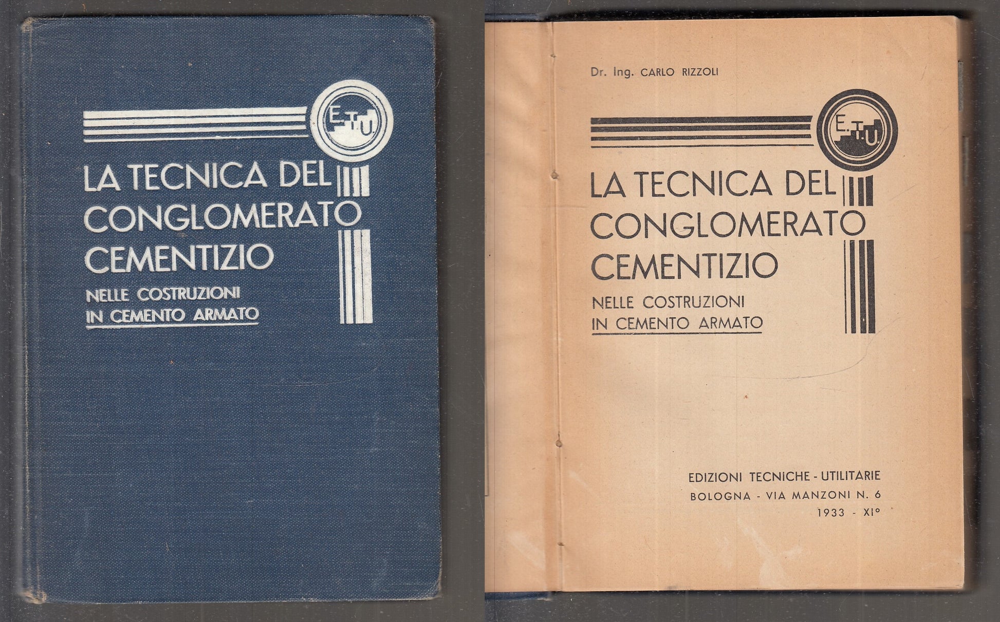 LZ- LA TECNICA DEL CONGLOMERATO CEMENTIZIO - CARLO RIZZOLI - ETU - 1933 - C- XFS