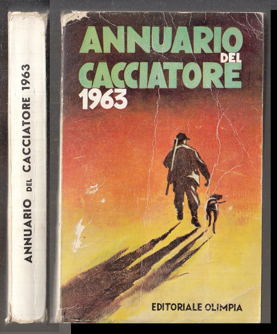 LZ- ANNUARIO DEL CACCIATORE -- EDITORIALE OLIMPIA --- 1963 - B - XFS158