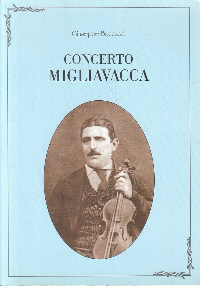 LZ- CONCERTO MIGLIAVACCA - GIUSEPPE BOCCACCI - Gazzetta di Parma--- 2002- B- WPR
