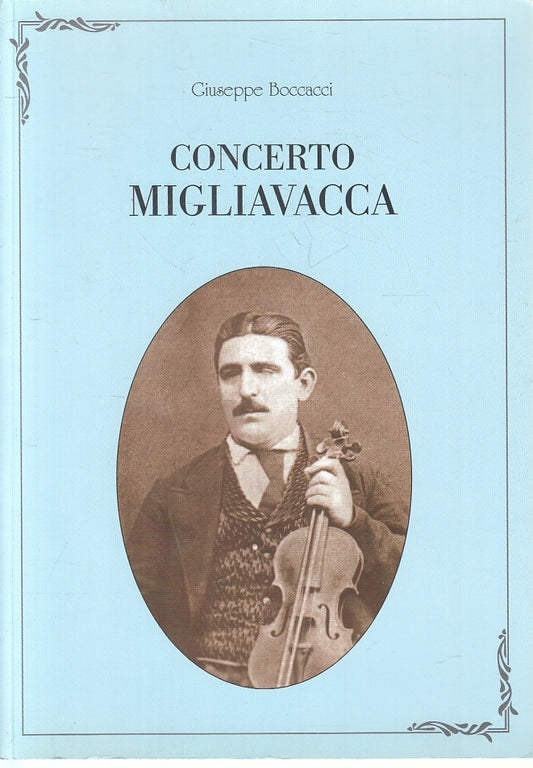 LZ- CONCERTO MIGLIAVACCA - GIUSEPPE BOCCACCI - Gazzetta di Parma--- 2002- B- WPR