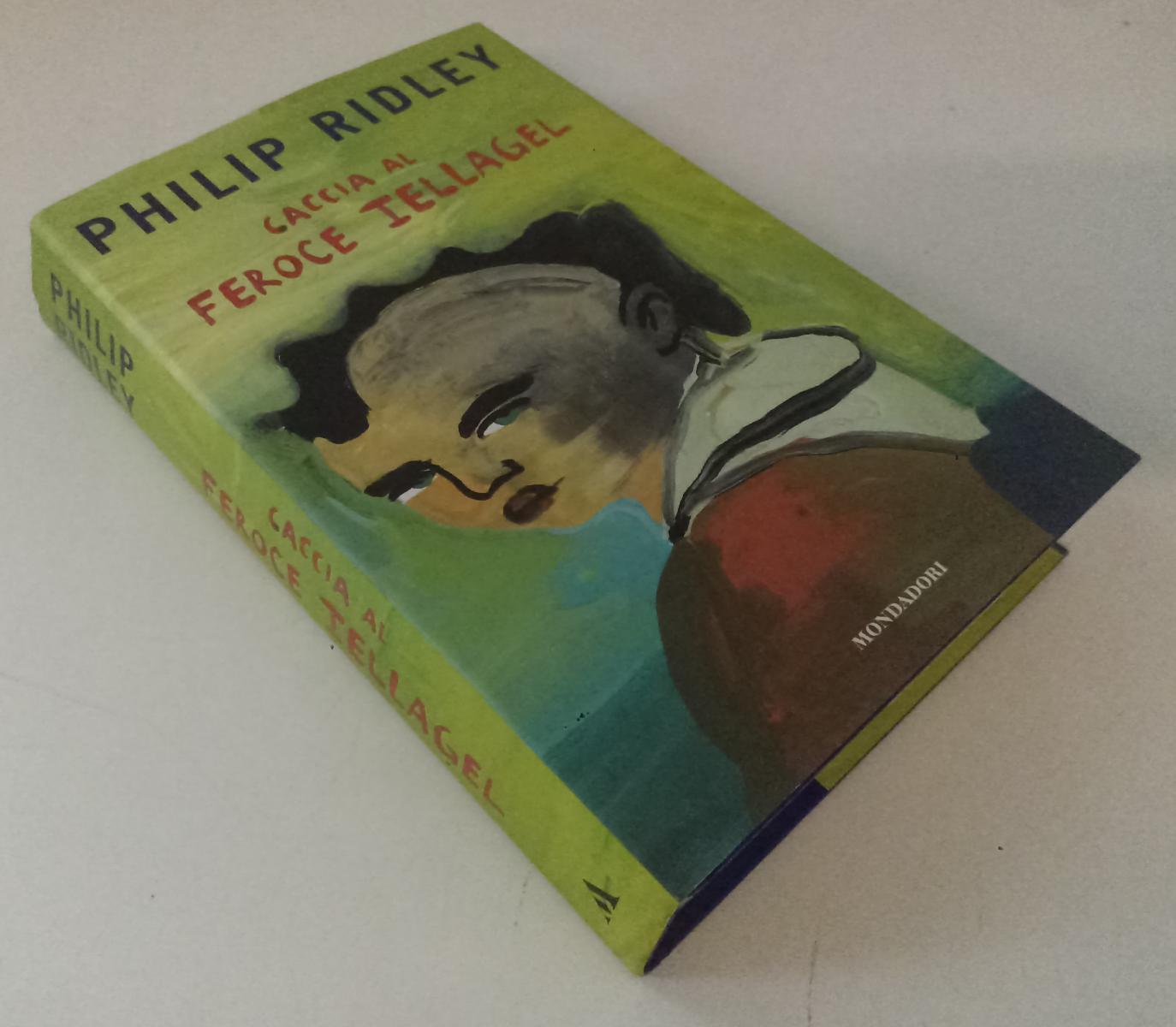 LN- CACCIA AL FEROCE IELLAGEL - PHILIP RIDLEY - MONDADORI --- 2003 - CS - XFS136