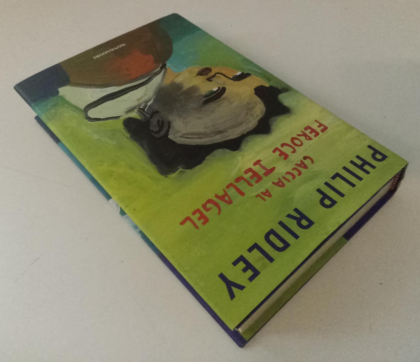 LN- CACCIA AL FEROCE IELLAGEL - PHILIP RIDLEY - MONDADORI --- 2003 - CS - XFS136