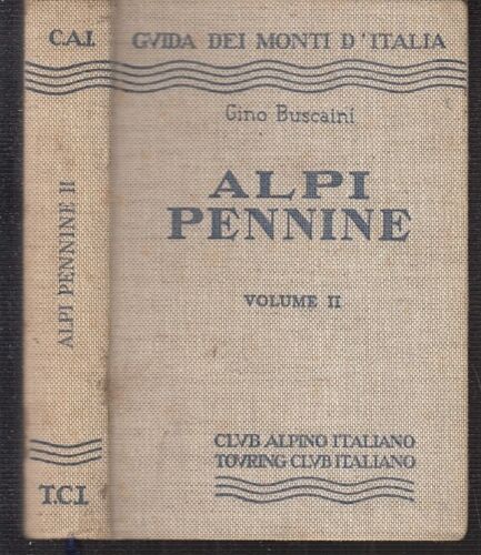 LV- GUIDA DEI MONTI D'ITALIA - CINO BUSCAINI- TCI- GUIDA MONTI-- 1979- C- XFS126