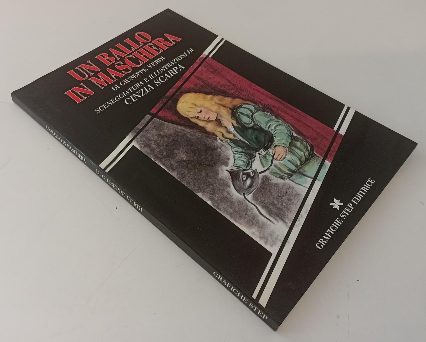 LT- UN BALLO IN MASCHERA ILLUSTRAZION CINZIA SCARPA- VERDI- STEP--- 1989- B- WPR