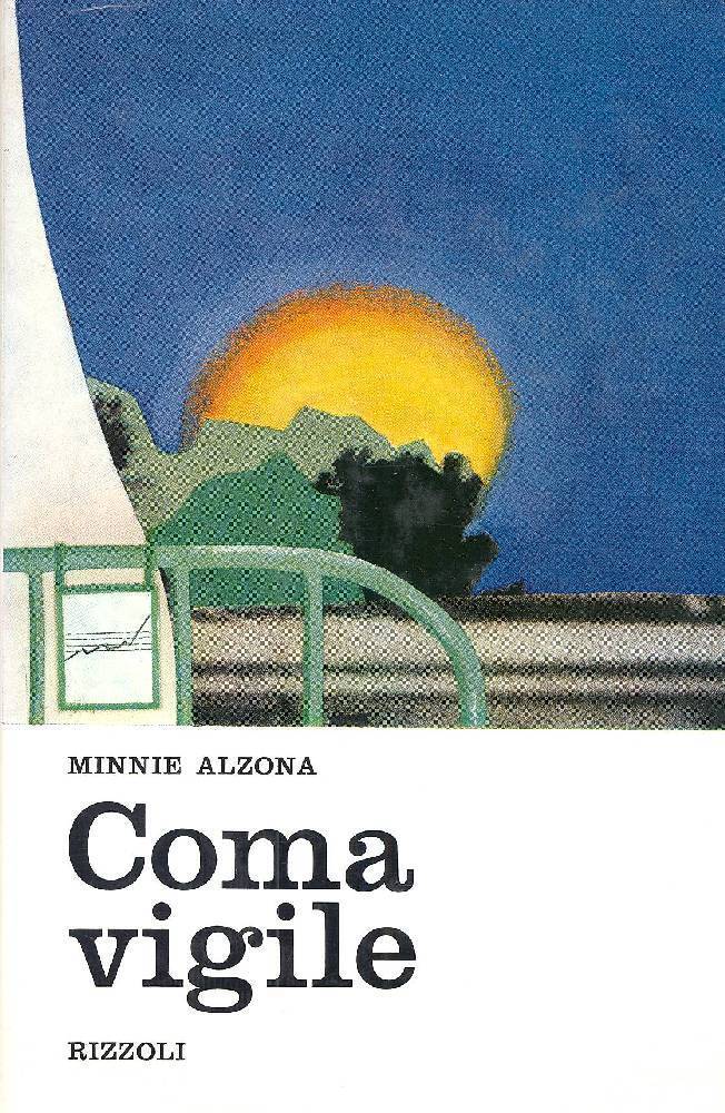 LN- COMA VIGILE - MINNIE ALZONA - RIZZOLI - LA SCALA- 1a ED.- 1967- CS- ZFS319
