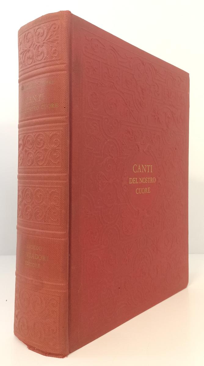 LZ- CANTI DEL NOSTRO CUORE - GABRIELLI SERRA - MONDADORI --- 1957 - C - YFS773