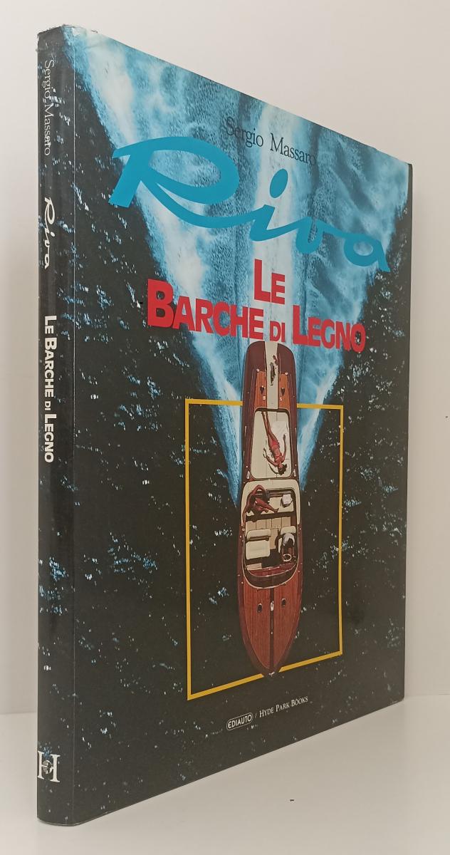 LZ- RIVA LE BARCHE DI LEGNO - SERGIO MASSARO- EDIAUTO --- 1990 - CS - ZFS714