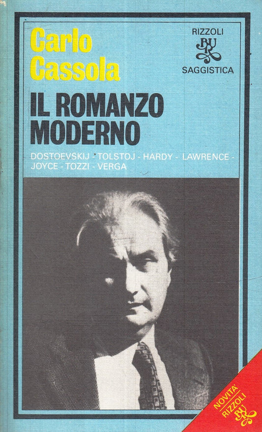 LN- IL ROMANZO MODERNO - CARLO CASSOLA - RIZZOLI - BUR - 1a ED. - 1981 - B- XFS