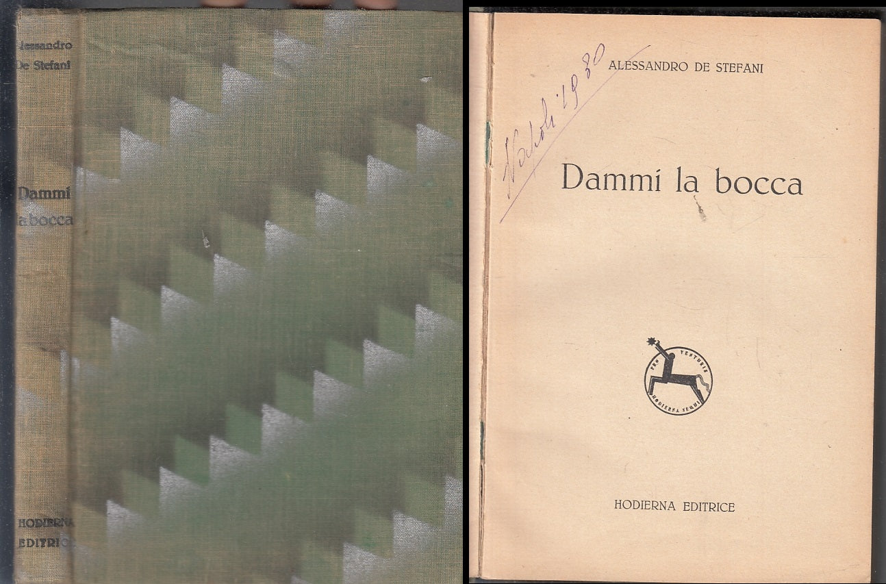 DAMMI LA BOCCA - ALESSANDRO DE STEFANI - HODIERNA --- 1930 - C - ZFS317
