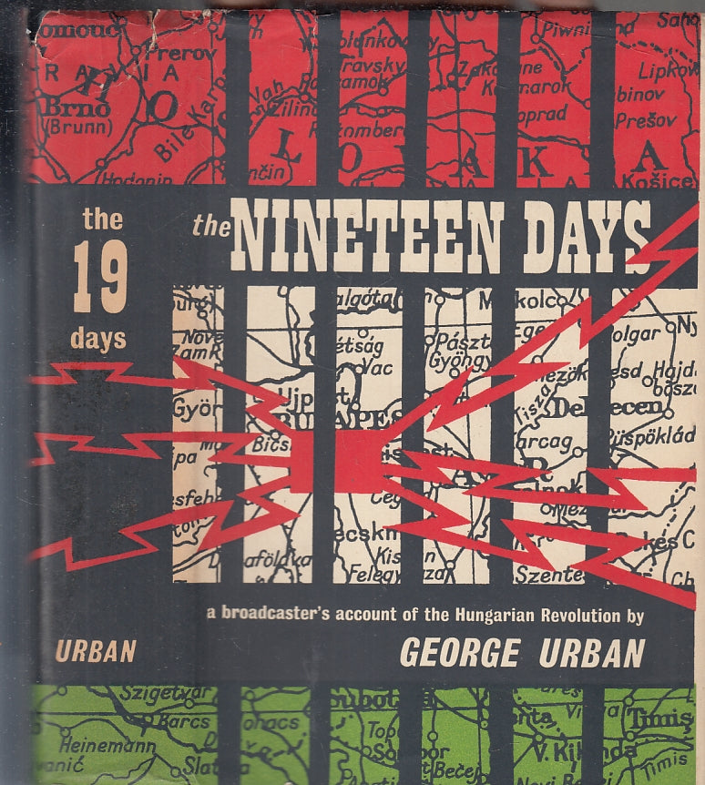 LN- THE NINETEEN DAYS - GEORGE URBAN - HEINEMANN --- 1957 - CS - XFS144