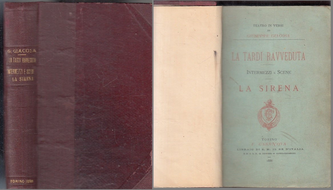 LH- LA TARDI RAVVEDUTA LA SIRENA - GIUSEPPE GIACOSA- CASANOVA--- 1888- C- XFS144